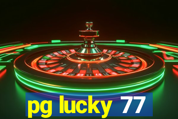 pg lucky 77